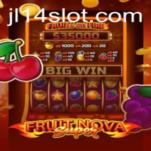 Exploring the Fantasy World of FruitNovaSuper with JL14