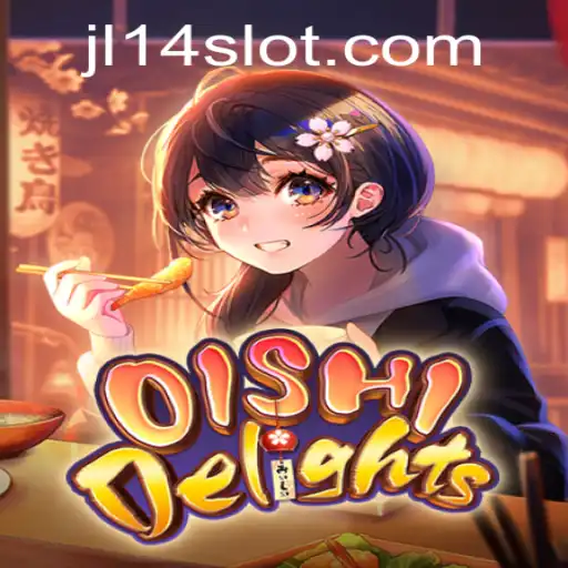 Explore the World of OishiDelights: A Comprehensive Guide